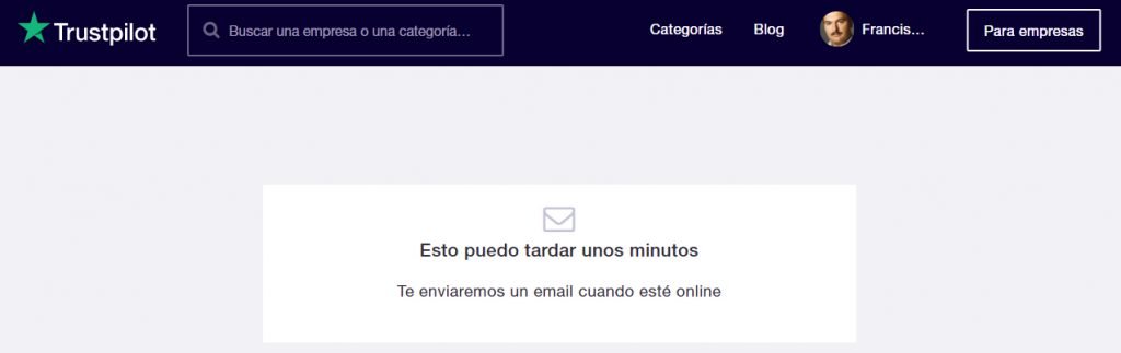 ESTO PUEDE TARDAR UNOS MINUTOS TE ENVIAREMOS UN EMAIL CUANDO ESTÉ ONLINE